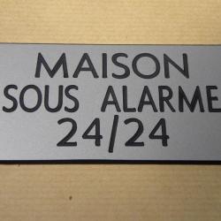 panneau "MAISON SOUS ALARME 24/24" format 98 x 200 mm fond ARGENT