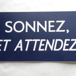 Pancarte "SONNEZ ET ATTENDEZ"  format 75 x 150 mm fond BLEU
