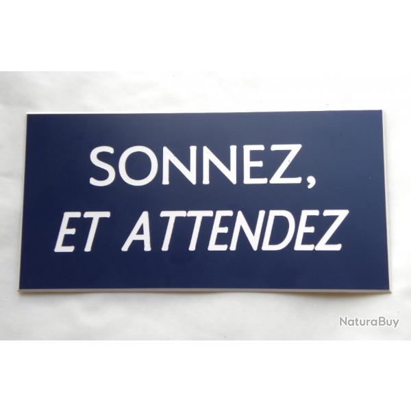 Pancarte "SONNEZ ET ATTENDEZ"  format 75 x 150 mm fond BLEU