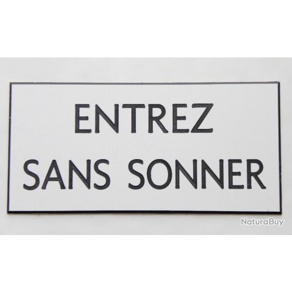 panneau "ENTREZ SANS SONNER" format 98 x 200 mm fond BLANC