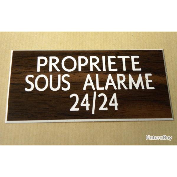 Pancarte  "PROPRIETE SOUS ALARME 24/24" format 75 x 150 mm fond NOYER