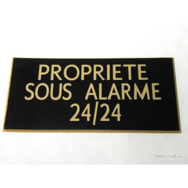 Pancarte  "PROPRIETE SOUS ALARME 24/24" format 75 x 150 mm fond NOIR TEXTE OR