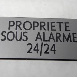 Pancarte  "PROPRIETE SOUS ALARME 24/24" format 75 x 150 mm fond ARGENT