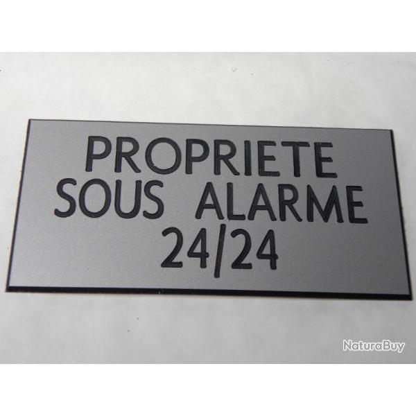 Pancarte  "PROPRIETE SOUS ALARME 24/24" format 75 x 150 mm fond ARGENT
