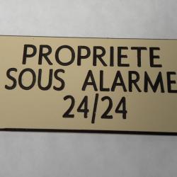 Pancarte  "PROPRIETE SOUS ALARME 24/24" format 75 x 150 mm fond IVOIRE