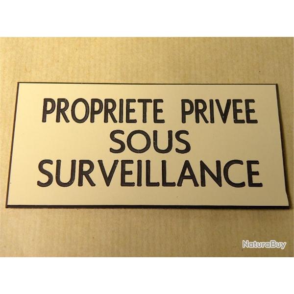 Pancarte  "PROPRIETE PRIVEE SOUS SURVEILLANCE" format 75 x 150 mm fond IVOIRE