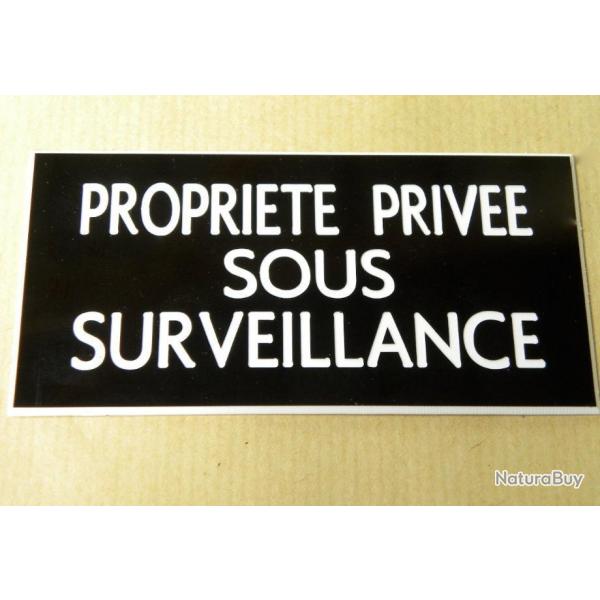Pancarte  "PROPRIETE PRIVEE SOUS SURVEILLANCE" format 75 x 150 mm fond NOIR