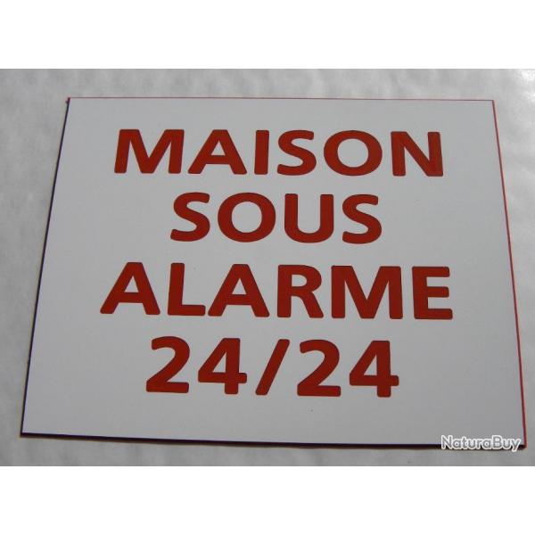 Pancarte adhsive "MAISON SOUS ALARME 24/24" format 150 x 115 mm fond BLANC TEXTE ROUGE