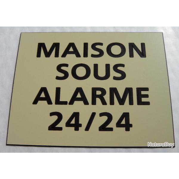 Pancarte adhsive "MAISON SOUS ALARME 24/24" format 150 x 115 mm fond IVOIRE