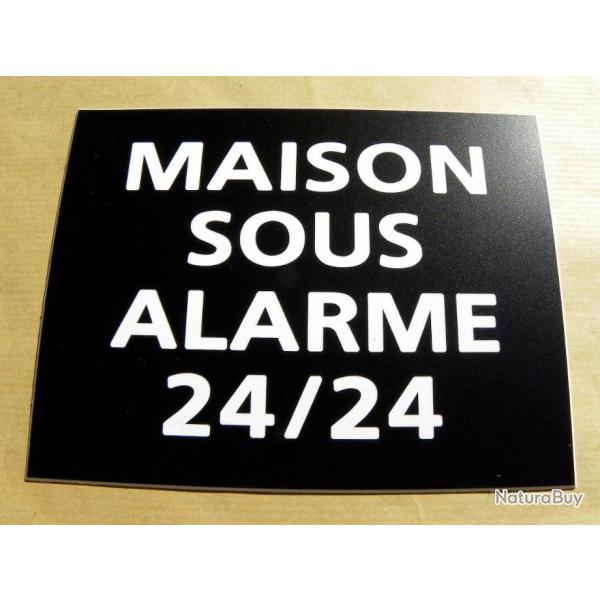 Pancarte adhsive "MAISON SOUS ALARME 24/24" format 150 x 115 mm fond NOIR