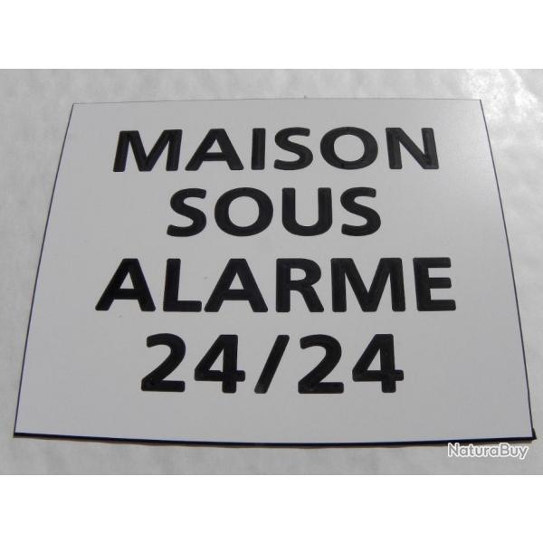 Pancarte adhsive "MAISON SOUS ALARME 24/24" format 150 x 115 mm fond BLANC