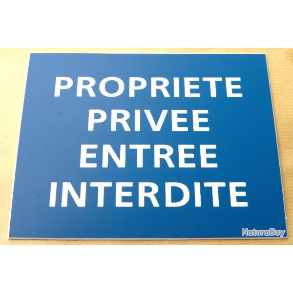 Pancarte adhsive "PROPRIETE PRIVEE ENTREE INTERDITE" format 150 x 115 mm fond BLEU