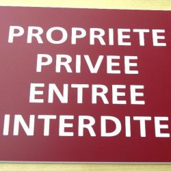 Pancarte adhésive "PROPRIETE PRIVEE ENTREE INTERDITE" format 150 x 115 mm fond LIE DE VIN