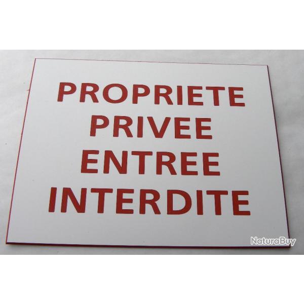 Pancarte adhsive "PROPRIETE PRIVEE ENTREE INTERDITE" format 150 x 115 mm fond BLANC TEXTE ROUGE