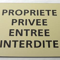 Pancarte adhésive "PROPRIETE PRIVEE ENTREE INTERDITE" format 150 x 115 mm fond IVOIRE