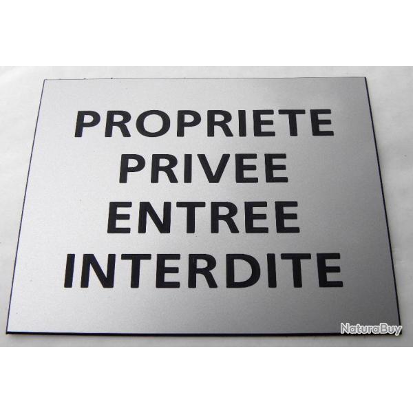 Pancarte adhsive "PROPRIETE PRIVEE ENTREE INTERDITE" format 150 x 115 mm fond ARGENT
