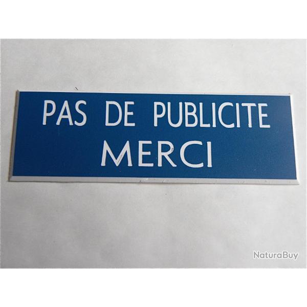 Plaque adhsive "PAS DE PUBLICITE MERCI" STOP PUB format 25 x 75 mm fond bleu