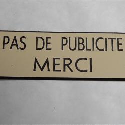 Plaque adhésive "PAS DE PUBLICITE MERCI" STOP PUB format 25 x 75 mm fond IVOIRE