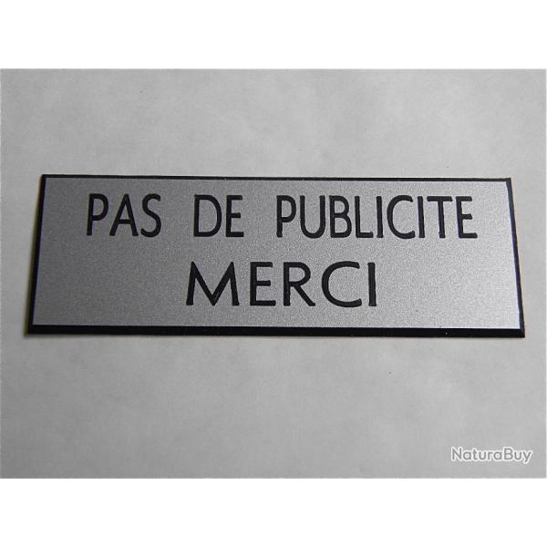 Plaque adhsive "PAS DE PUBLICITE MERCI" STOP PUB format 25 x 75 mm fond ARGENT
