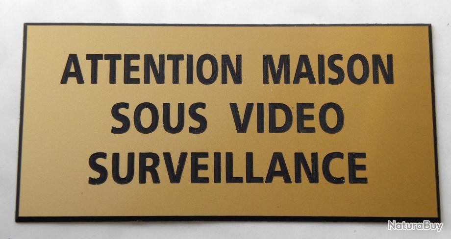 plaque gravée "ATTENTION MAISON SOUS VIDEO SURVEILLANCE" format 75 X 150 MM 