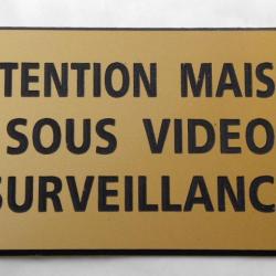 Pancarte  "ATTENTION MAISON SOUS VIDEO SURVEILLANCE" format 75 x 150 mm fond OR
