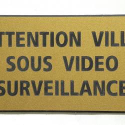 Pancarte  "ATTENTION VILLA SOUS VIDEO SURVEILLANCE" format 75 x 150 mm fond OR
