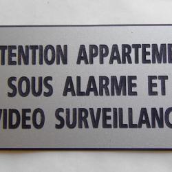 Pancarte  "ATTENTION APPARTEMENT SOUS ALARME ET VIDEO SURVEILLANCE" format 75 x 150 mm fond ARGENT