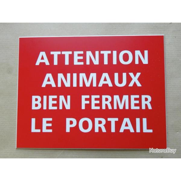 panneau "ATTENTION ANIMAUX BIEN FERMER PORTAIL" format 150 x 115 mm fond ROUGE