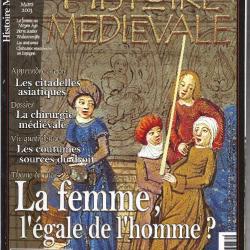 histoire médiévale n°39 , la femme l'égale de l'homme ?, chirurgie médiévale, les coutumes