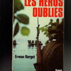 Guerre d'INDOCHINE. les héros oubliés. erwan bergot