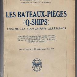 les bateaux-pièges (q-ships) contre les sous-marins allemands (u-boote) keble chatterton