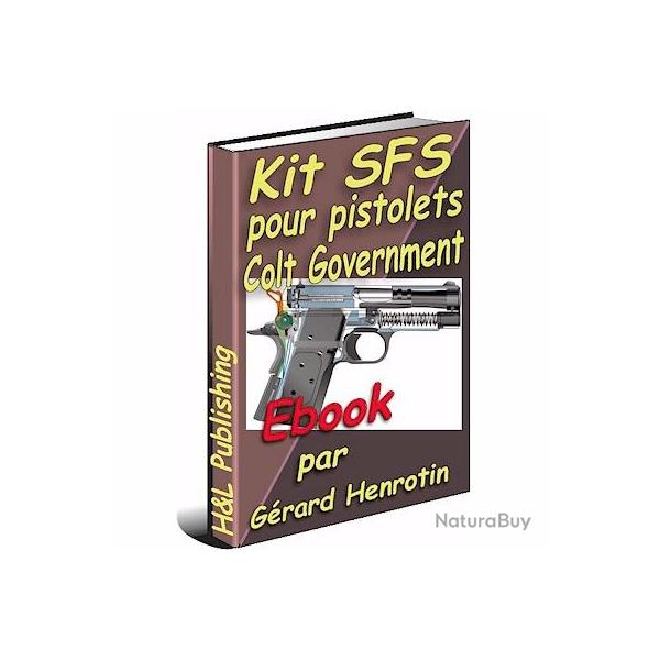 Kit SFS (Safety Fast Shooting) pour pistolets Colt expliqu (ebook)