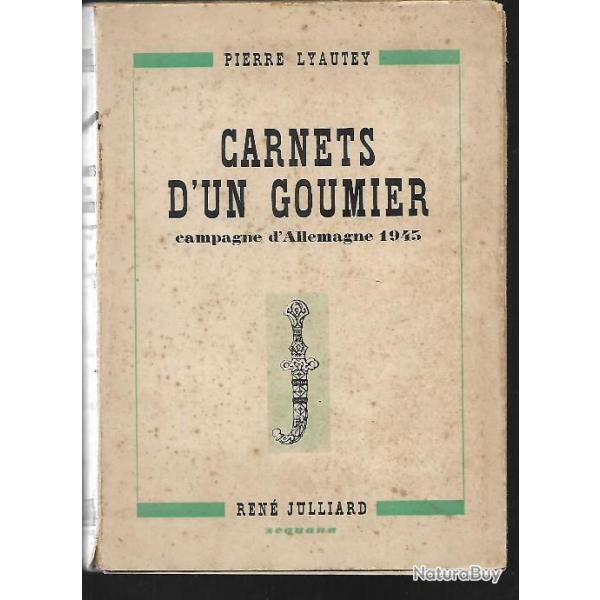 carnets d'un goumier campagne d'allemagne 1945 pierre lyautey 3e division d'infanterie algrienne