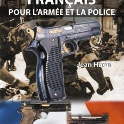 LES PISTOLETS FRANÇAIS POUR L'ARMÉE ET LA POLICE
