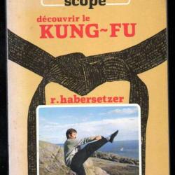 découvrir le kung-fu budoscope 6 de r.habersetzer