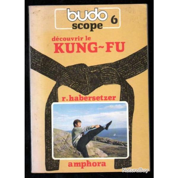 dcouvrir le kung-fu budoscope 6 de r.habersetzer