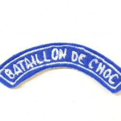 Repro titre d'épaule BATAILLON DE CHOC / fabrication locale (patch / écusson)