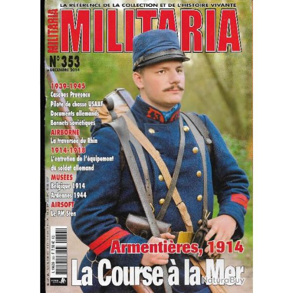 Militaria magazine 353 armentires 1914 ,airsoft le pm sten,bonnets sovitiques, casques provence