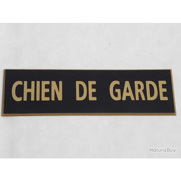 PANNEAU "CHIEN DE GARDE " format 60 x 200 mm fond NOIR TEXTE OR