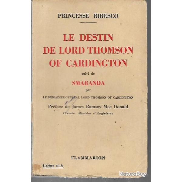le destin de lord thomson of cardington suivi de smaranda princesse bibesco