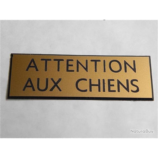 PANCARTE adhsive "ATTENTION AUX CHIENS " format 50 x 150 mm fond OR