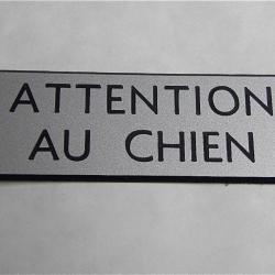 Plaque adhésive "ATTENTION AU CHIEN " format 25 x 75 mm fond argenté