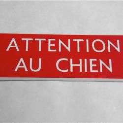 Plaque adhésive "Attention au CHIEN " dimensions 29 x 100 mm fond rouge