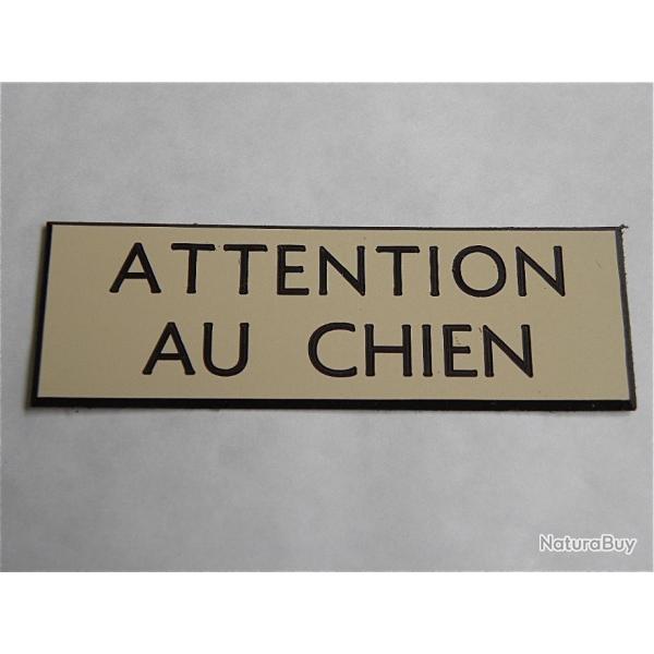 Plaque adhsive "ATTENTION AU CHIEN " dimensions 29 x 100 mm fond IVOIRE