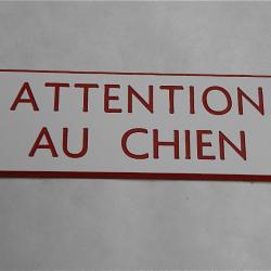 PANCARTE "ATTENTION AU CHIEN " dimensions 50 x 150 mm fond BLANC TEXTE ROUGE
