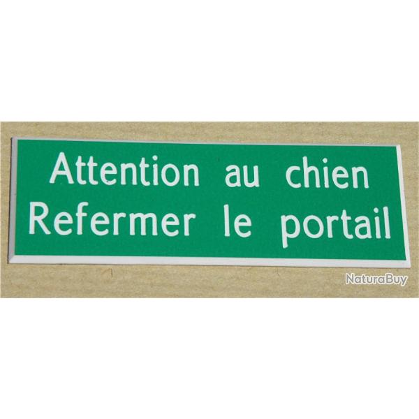 Plaque adhsive "Attention au chien Refermer le portail" format 29 x 100 mm fond VERT
