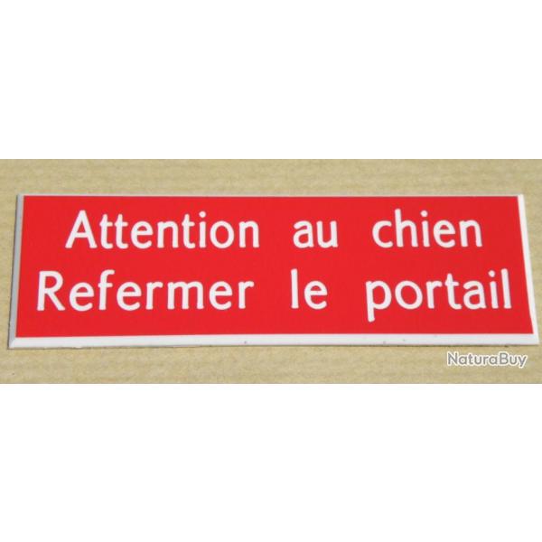 Plaque adhsive "Attention au chien Refermer le portail" format 29 x 100 mm fond ROUGE