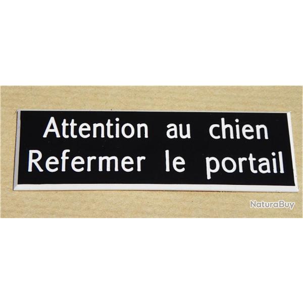 Plaque adhsive "Attention au chien Refermer le portail" format 29 x 100 mm fond NOIR