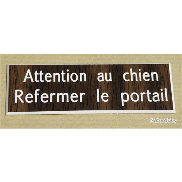 Plaque adhsive "Attention au chien Refermer le portail" format 29 x 100 mm fond NOYER