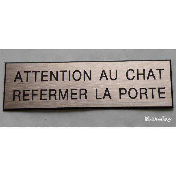 Plaque adhsive "ATTENTION AU CHAT REFERMER LA PORTE " format 29 x 100 mm fond CUIVRE